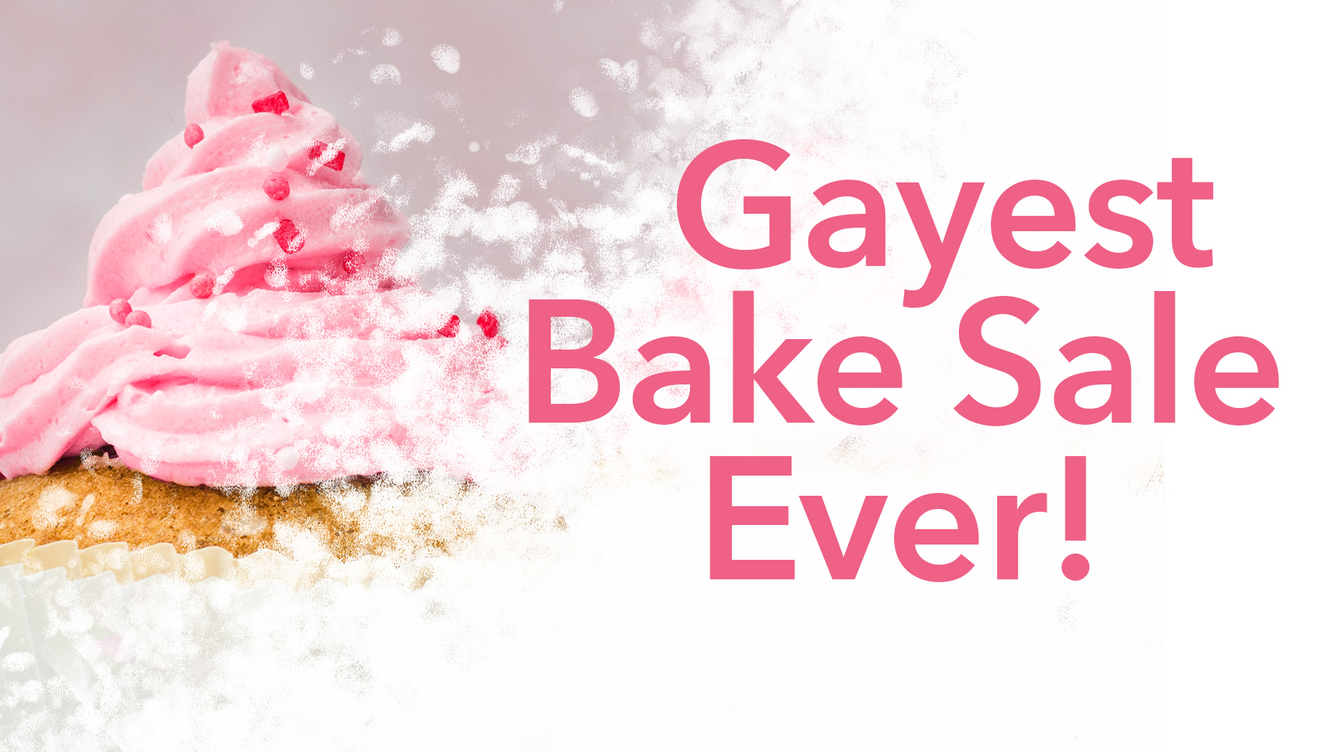 Gayest Bake Sale Ever!